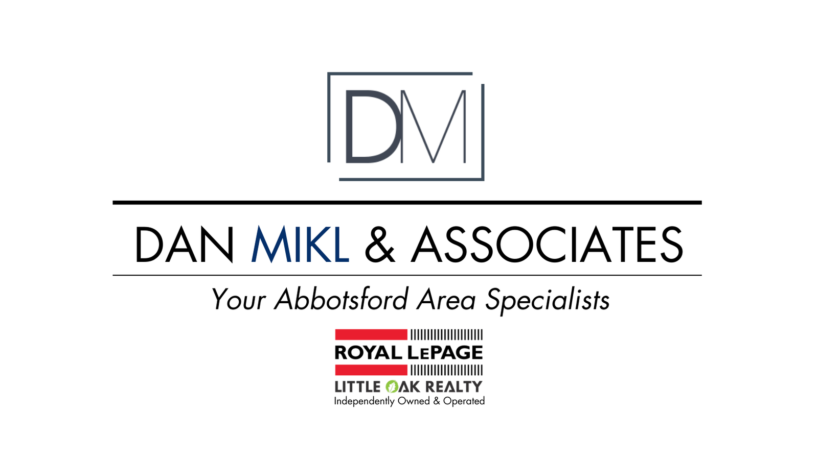 Dan Mikl & Associates — Royal LePage Little Oak Realty